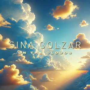 Listen to On The Clouds song with lyrics from Sina Golzar
