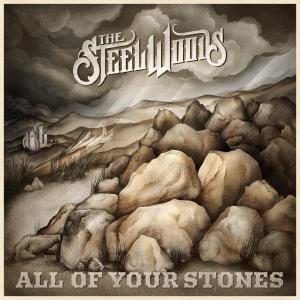 收聽The Steel Woods的All of Your Stones歌詞歌曲