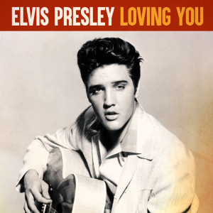 Elvis Presley的專輯Loving You