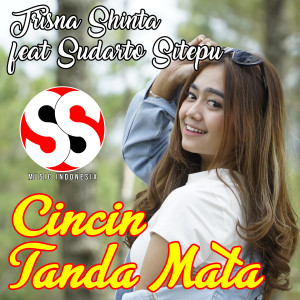 Listen to Cincin Tanda Mata song with lyrics from Trisna Shinta