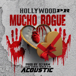Album Mucho Rogue - Version Acustica from Hollywood PR