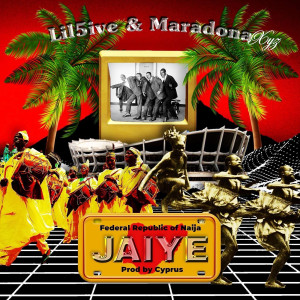 Album Jaiye (Explicit) from Lil5ive