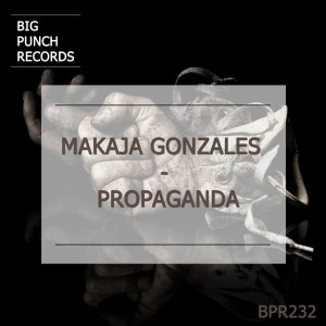 Album Propaganda from MaKaJa Gonzales