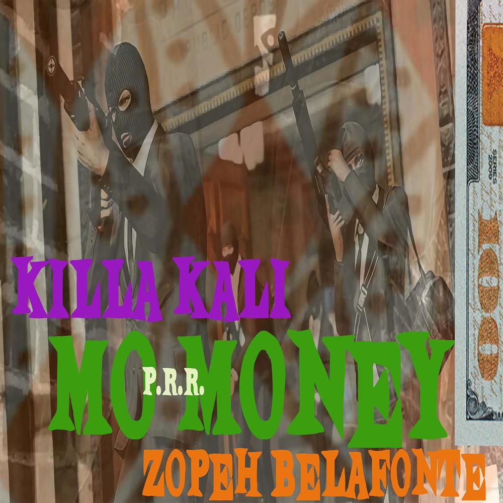 Mo Money (feat. Killa Kali)