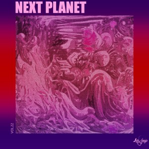 Album Next Planet, Vol. 22 oleh El Retsof