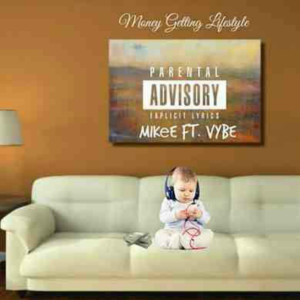 Listen to Money Getting Lifestyle song with lyrics from MikeE