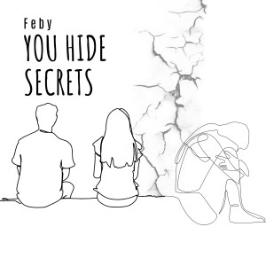 Album You Hide Secrets oleh Feby