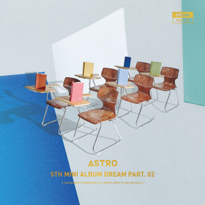 อัลบัม Dream Part.02 ศิลปิน ASTRO