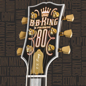 อัลบัม B.B. King & Friends - 80 ศิลปิน B.B.King