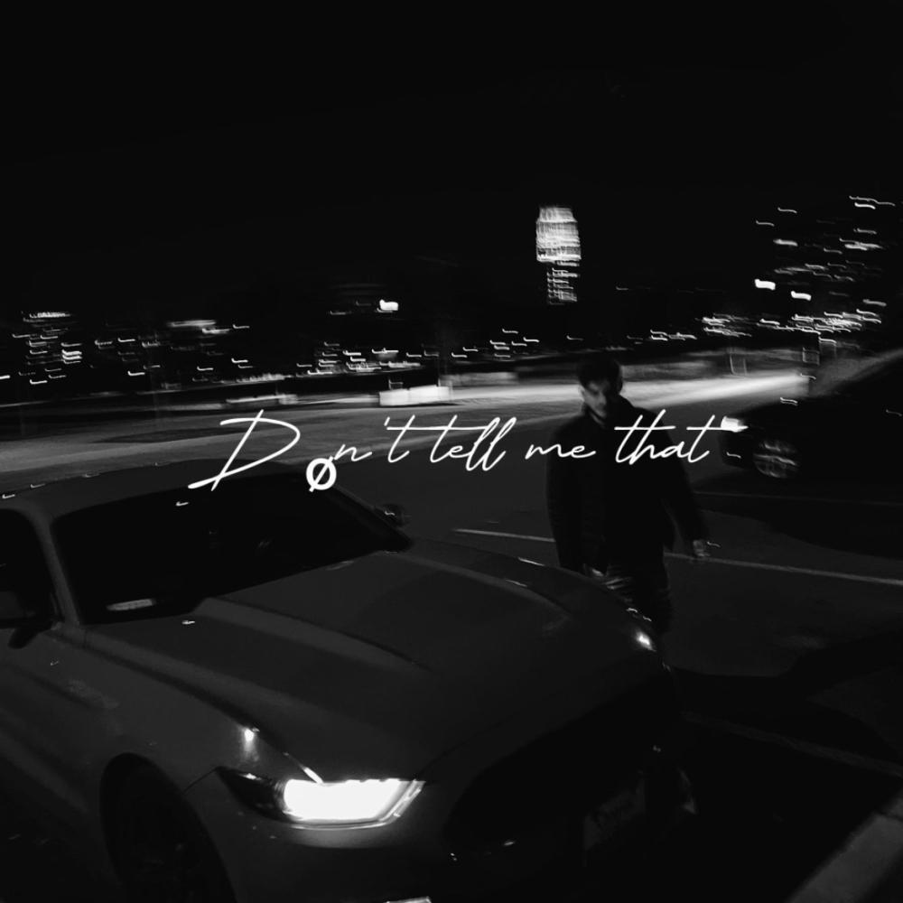 Dønt tell me that (Explicit)