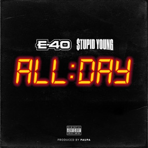 All Day (feat. E-40) (Explicit)