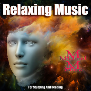 Relaxing Music for Studying and Reading dari Michael Marc