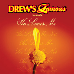 อัลบัม Drew’s Famous Presents He Loves Me ศิลปิน The Hit Crew