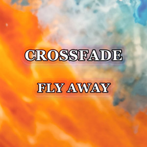 Crossfade的專輯Fly Away