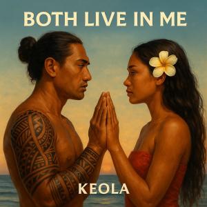 收聽Keola的Both Live In Me歌詞歌曲