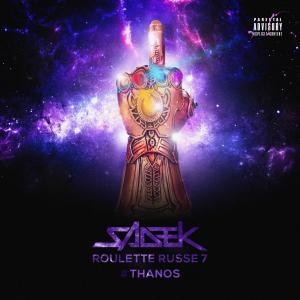 ดาวน์โหลดและฟังเพลง Roulette russe 7 #Thanos (Explicit) พร้อมเนื้อเพลงจาก Sadek