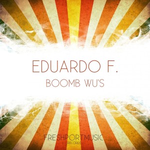 Eduardo F的專輯Boomb Wu's