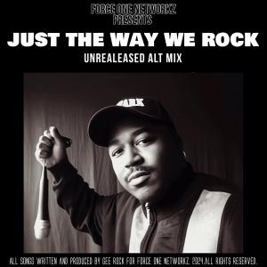 收聽Gee Rock的Just The Way We Rock (feat. Baby Tee)歌詞歌曲