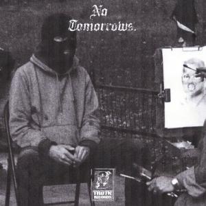 No Tomorrows. (Explicit)