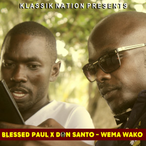 Listen to Wema Wako song with lyrics from Blessed Paul