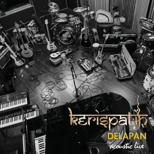 อัลบัม Delapan (Acoustic Live) ศิลปิน Kerispatih