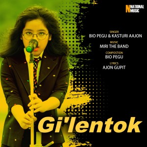 Kasturi Aajon的專輯Gi'lentok - Single