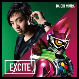 EXCITE (KAMEN RIDER EX-AID drama series theme song)