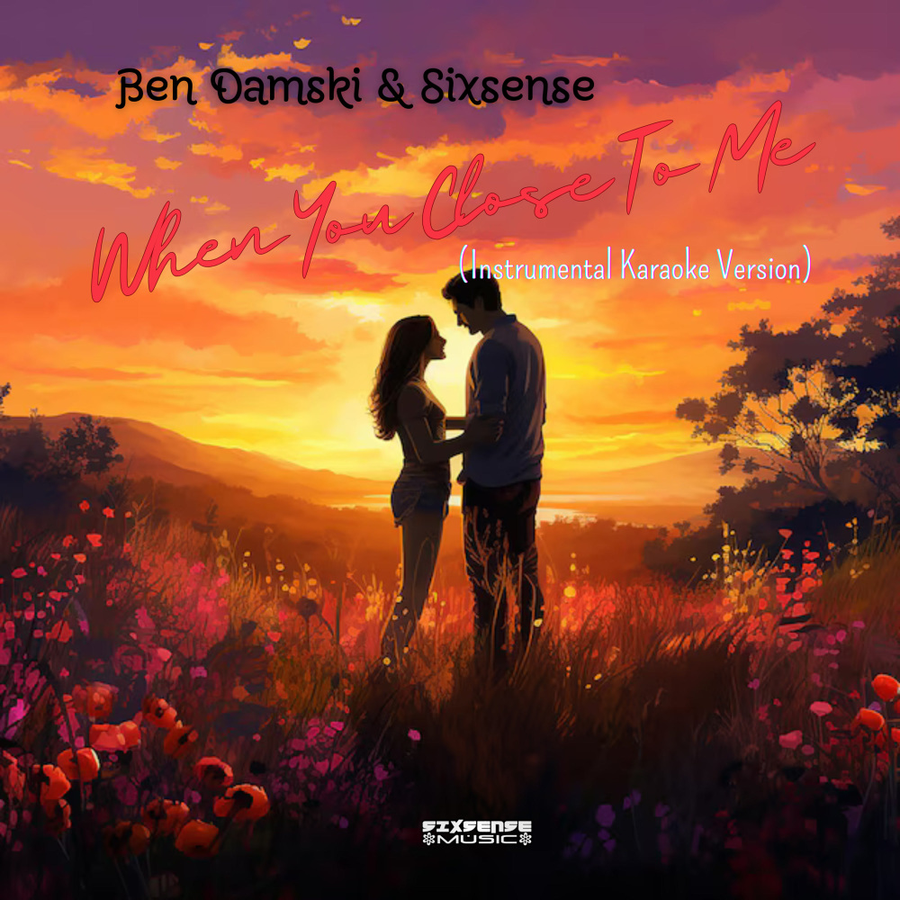 When You close To Me (Instrumental Karaoke Version)
