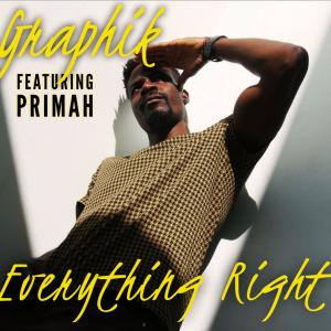 收聽Graphik The Great的Everything Right (feat. Primah & YB The Prophet)歌詞歌曲