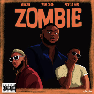 อัลบัม Zombie (Explicit) ศิลปิน Wave Godd