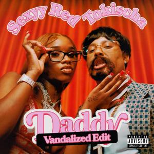 收聽Tokischa的Daddy (Vandalized Edit|Explicit)歌詞歌曲