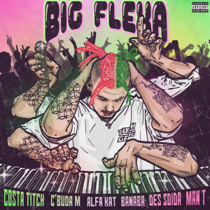 Listen to Big Flexa (Explicit) song with lyrics from Costa Titch