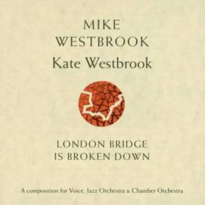 收聽Mike & Kate Westbrook的Ein Vogel歌詞歌曲