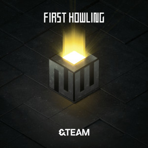 อัลบัม First Howling : NOW ศิลปิน &TEAM