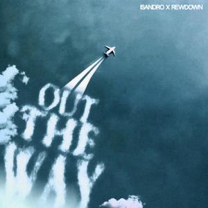 อัลบัม Out the Way (feat. Isandro) [Explicit] ศิลปิน Isandro