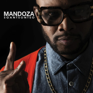 Album Sgantsontso from Mandoza
