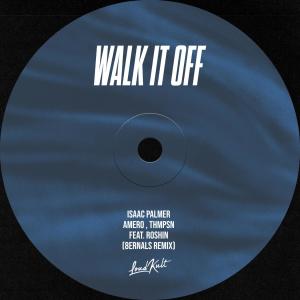 Album Walk It Off (feat. Roshin) (8ernals Remix) from Isaac Palmer
