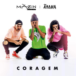 Listen to Coragem song with lyrics from AnamA