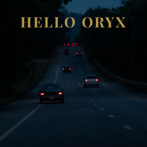 อัลบัม จาก ศิลปิน HELLO ORYX