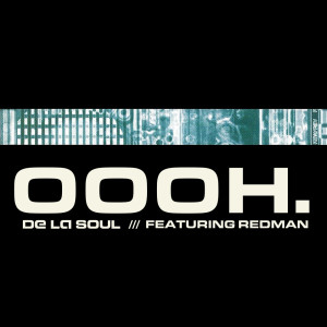 De La Soul的专辑Oooh (Single Mix) (Explicit)