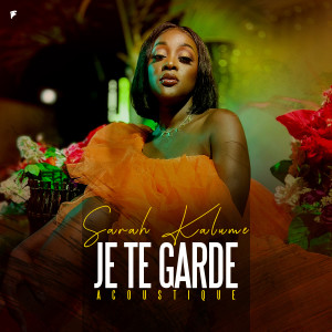 Listen to Je te garde (Acoustique) song with lyrics from Sarah Kalume