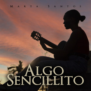 Marta Santos的專輯Algo Sencillito