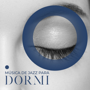Album Música de jazz para dormir – Sonidos suaves para calmar from 
