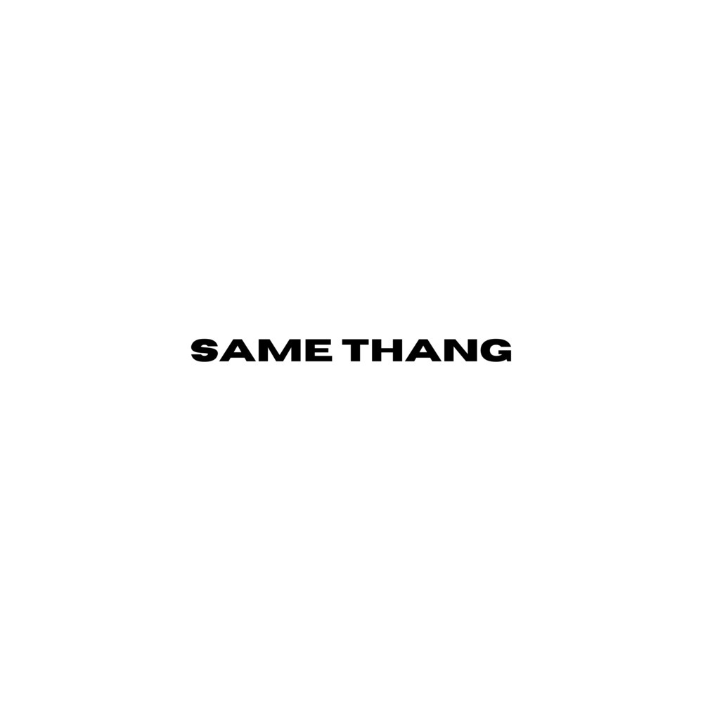 Same Thang