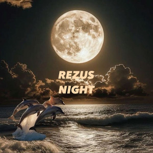ดาวน์โหลดและฟังเพลง NIGHT พร้อมเนื้อเพลงจาก Rezus