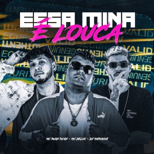 收聽Mc Delux的ESSA MINA É LOUCA (Explicit)歌詞歌曲