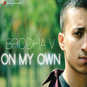收聽Brodha V的On My Own歌詞歌曲