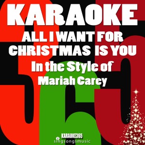收聽Karaoke的All I Want for Christmas Is You (In the Style of Mariah Carey) [Karaoke Version] (Karaoke Version)歌詞歌曲