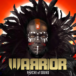 Psyche of Sound的專輯Warrior