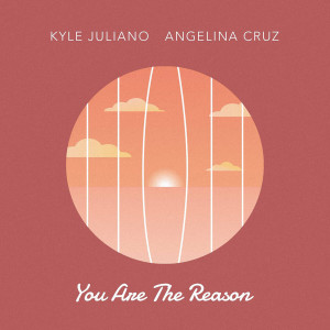 Album You Are the Reason oleh Kyle Juliano